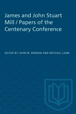 James and John Stuart Mill / Papers of the Centenary Conference 1