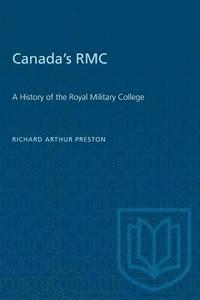 bokomslag Canada's RMC: A History of the Royal Military College