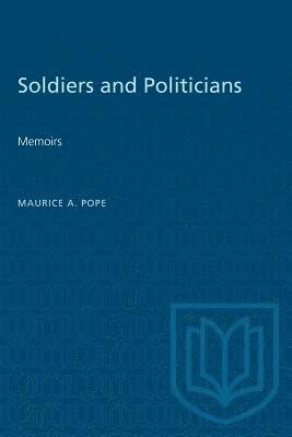 bokomslag Soldiers and Politicians: Memoirs