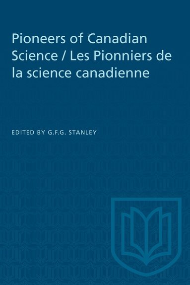bokomslag Pioneers of Canadian Science / Les Pionniers De La Science Canadienne