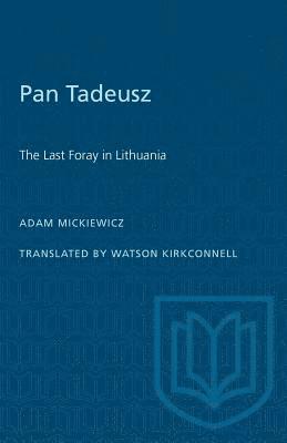 bokomslag Pan Tadeusz: The Last Foray in Lithuania