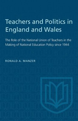 Teachers and Politics in England and Wales 1