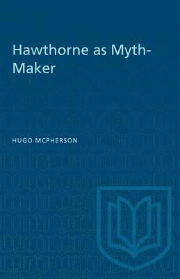 bokomslag Hawthorne as Myth-Maker