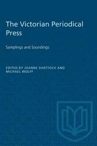 bokomslag The Victorian Periodical Press: Samplings and Soundings