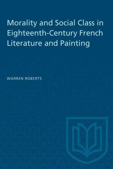 bokomslag Morality and Social Class in Eighteenth-Century French Literature and Painting