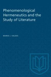 bokomslag Phenomenological Hermeneutics and the Study of Literature