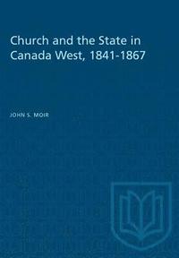 bokomslag Church and the State in Canada West, 1841-1867