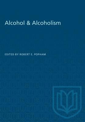Robert E. Popham - Alcohol & Alcoholism, Häftad