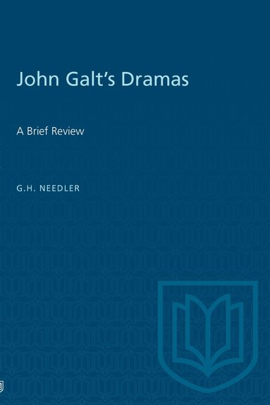 G.H. Needler - John Galt's Dramas, Häftad