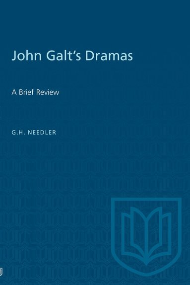 bokomslag John Galt's Dramas