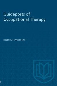 bokomslag Guideposts of Occupational Therapy