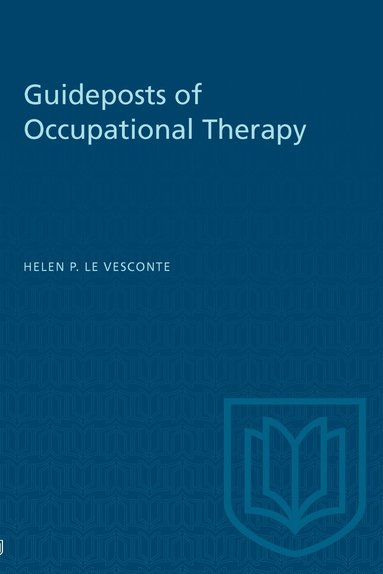 Helen P. Le Vesconte - Guideposts of Occupational Therapy, Häftad
