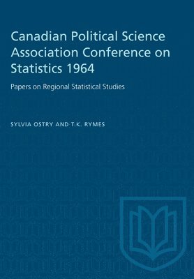 Canadian Political Science Association Conference on Statistics 1964 1