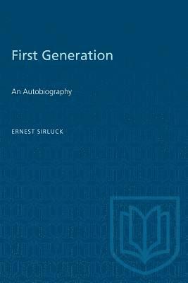 bokomslag First Generation: An Autobiography
