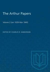 bokomslag The Arthur Papers: Volume 2 (Jan 1839-Mar 1840)