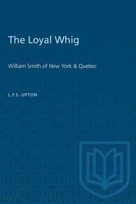 bokomslag The Loyal Whig