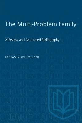 bokomslag The Multi-Problem Family: A Review and Annotated Bibliography
