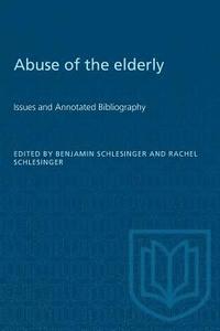bokomslag Abuse of the Elderly