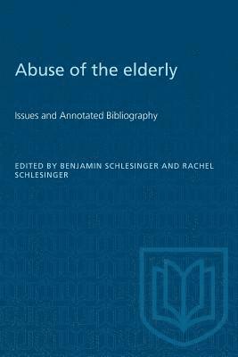 bokomslag Abuse of the Elderly: Issues and Annotated Bibliography