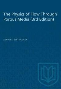 bokomslag The Physics of Flow Through Porous Media (3rd Edition)