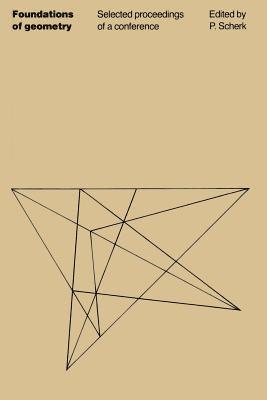 P. Scherk - Foundations of Geometry: Selected proceedings of a conference, Häftad
