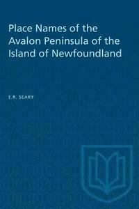 bokomslag Place Names of the Avalon Peninsula of the Island of Newfoundland
