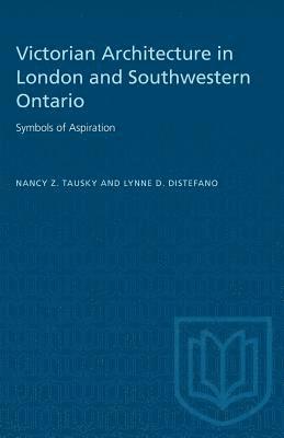Victorian Architecture in London and Southwestern Ontario 1