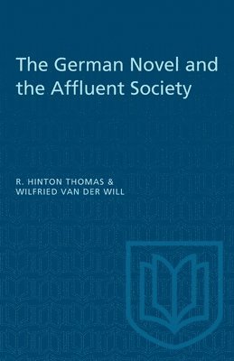The German Novel and the Affluent Society 1