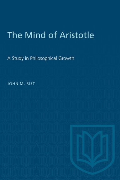 John M. Rist - Mind of Aristotle, Häftad
