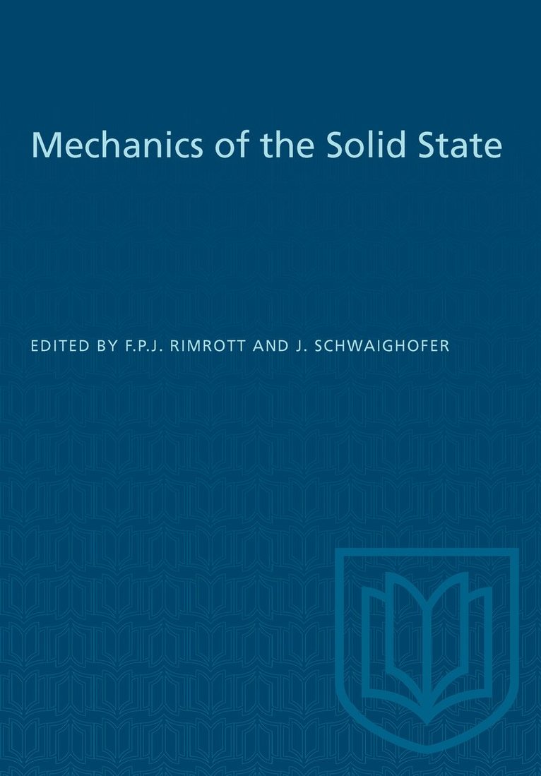 F.J.P. Rimrott, Joseph Schwaighofer, F. J. P. Rimrott, F J P Rimrott - Mechanics of the Solid State, Häftad