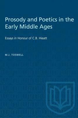 Prosody and Poetics in the Early Middle Ages 1