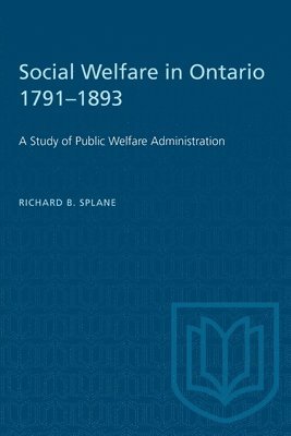 Social Welfare in Ontario 1791-1893 1