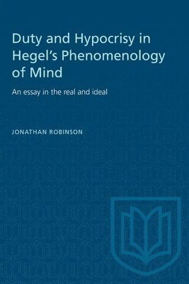 Duty and Hypocrisy in Hegel's Phenomenology of Mind 1