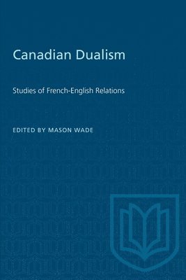 Mason Wade - Canadian Dualism, Häftad