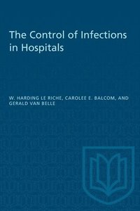 bokomslag The Control of Infections in Hospitals