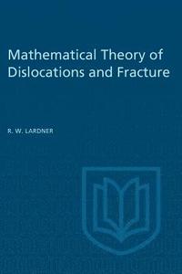 bokomslag Mathematical Theory of Dislocations and Fracture