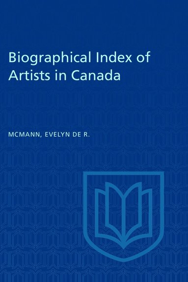 bokomslag Biographical Index of Artists in Canada