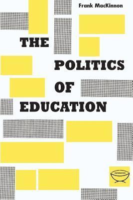 bokomslag The Politics of Education