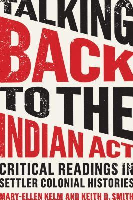 Talking Back to the Indian Act 1