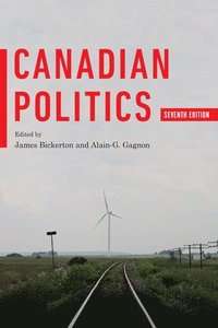 bokomslag Canadian Politics, Seventh Edition