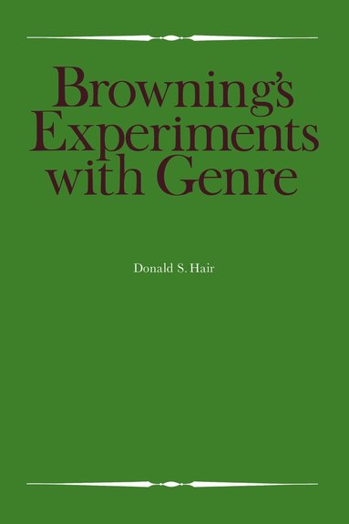 bokomslag Browning's Experiments with Genre