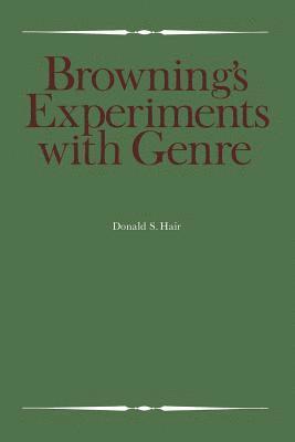 Donald S. Hair, S. Hair, Donald, Donald Hair - Browning's Experiments with Genre, Häftad