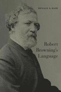 bokomslag Robert Browning's Language