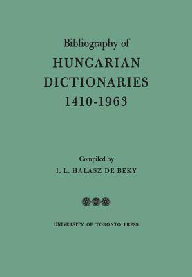 bokomslag Bibliography of Hungarian Dictionaries, 1410-1963