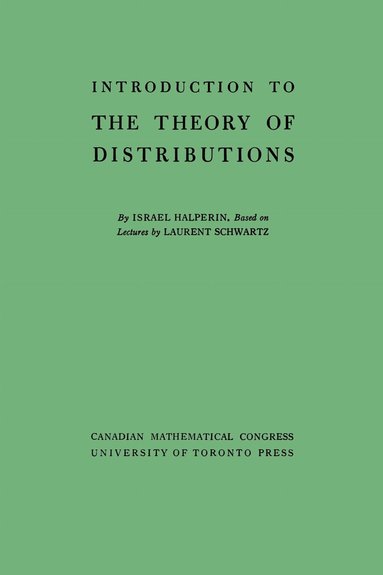 Israel Halperin, Laurent Schwartz - Introduction to the Theory of Distributions, Häftad