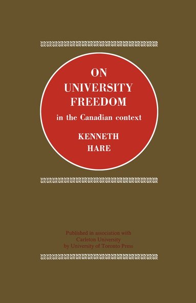 bokomslag On University Freedom in the Canadian Context