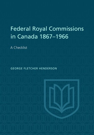 bokomslag Federal Royal Commissions in Canada 1867-1966