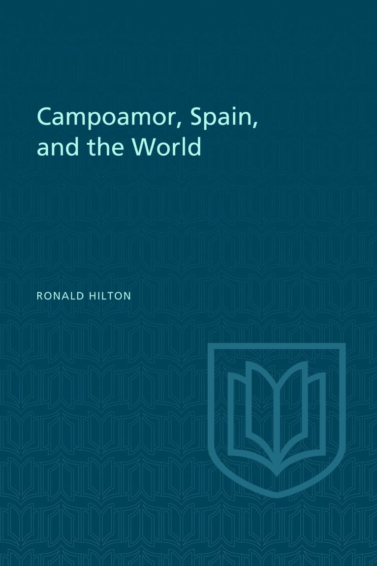 Ronald Hilton - Campoamor, Spain, and the World, Häftad