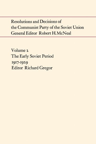 Richard Gregor - Resolutions and Decisions of the Communist Party of the Soviet Union Volume 2, Häftad