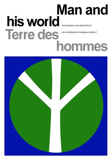 bokomslag Man and His World/Terres Des Hommes